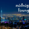 Midnight Lounge