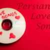 Persian Love Song